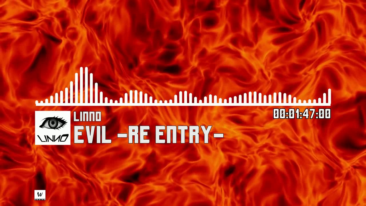 Evil -Re Entry- | LiNNo [House]