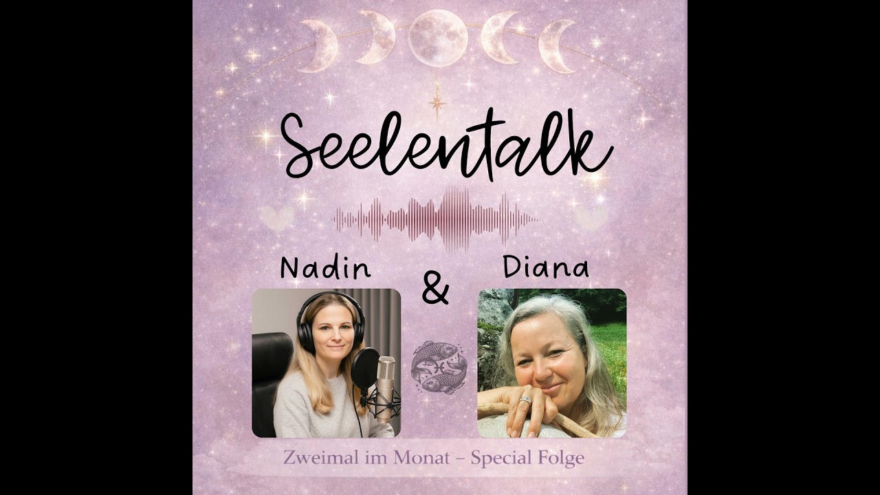 Seelentalk mit Diana & Nadin - Freitag der 13
