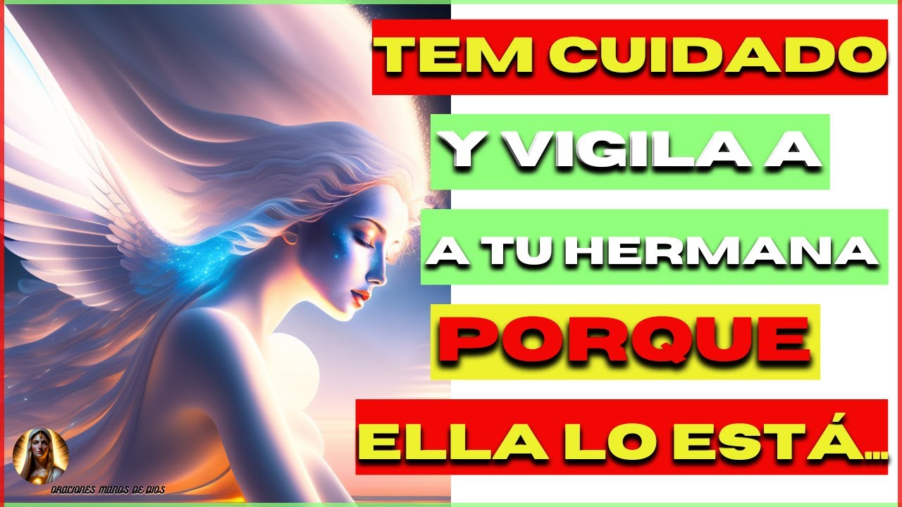 Ten cuidado y vigila a tu hermana, porque lo está...|espiritualidad y ...