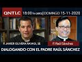 Dialogando con el Padre Raúl Sánchez. Entrevista del P. Javier Olivera Ravasi