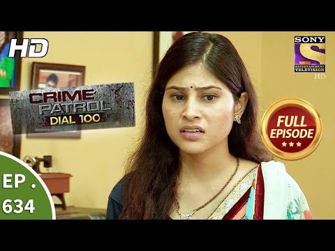 Crime Patrol Dial 100 – क्राइम पेट्रोल – Ep 634 – Full Episode – 19th October, 2017