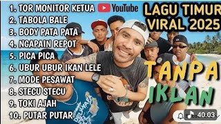 Download Lagu LAGU TIMUR TOR MONITOR KETUA || VIRAL TIKTOK FULL ALBUM NO IKLAN!!! MP3