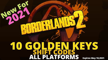 10 Golden Keys Shift Code Borderlands 2 - Keys for Every Platform - Expires May 10, 2021