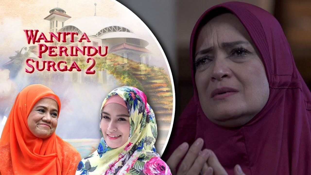 Istriku Membenci Ibuku -  Wanita Perindu Surga 2 Episode 28