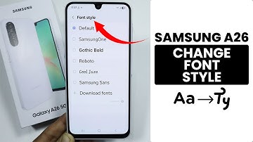 How to Change Font Style in Samsung A26 - Font Style Settings