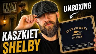 Unboxing kaszkietu Shelby od Sterkowski 100 lat tradycji styl Peaky Blinders