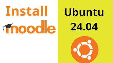 How to install Moodle on Ubuntu 24.04