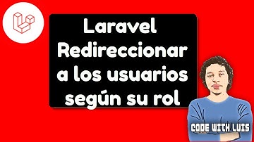 Laravel: Redireccionar a Diferentes Vistas Usuario Según Rol