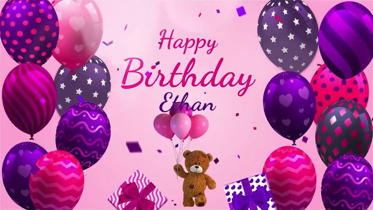 Happy Birthday Ethan | Ethan Happy Birthday Song | Ethan