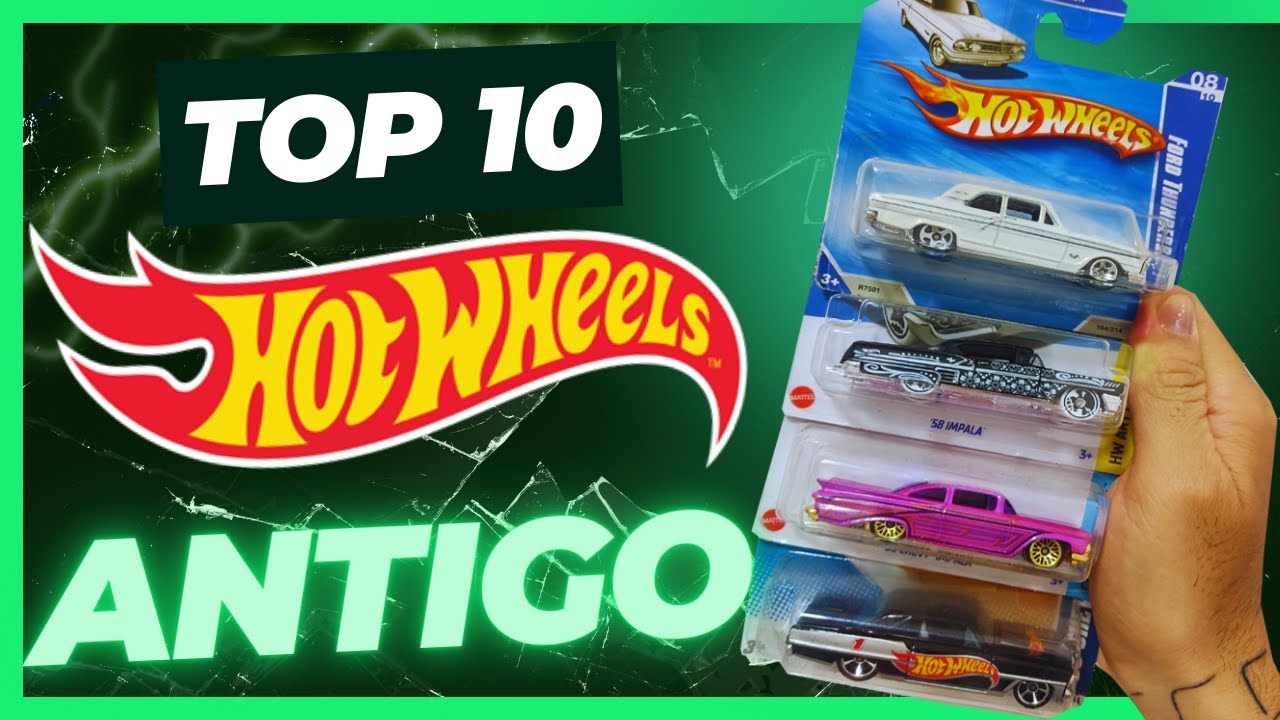 SÓ HOT WHEELS ANTIGO DA COLEÇÃO - TOP 10 - YouTube