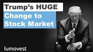 Trump Considering a Huge Change to the Stock Market | Lumovest