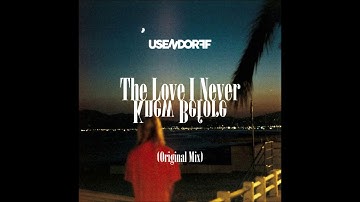 Usendorff - The Love I Never Knew Before (Original Mix)