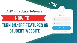 How to Turn On or Turn Off Features on Student Website ALFA's Institute Software screenshot 3