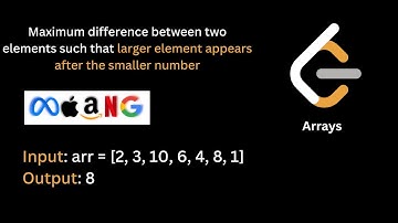 Maximum difference between two elements | Arrays | LeetCode | Hindi