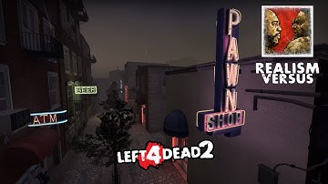 LEFT 4 DEAD 2 - THE PASSING - REALISM VERSUS