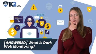 [ANSWERED] What is Dark Web Monitoring