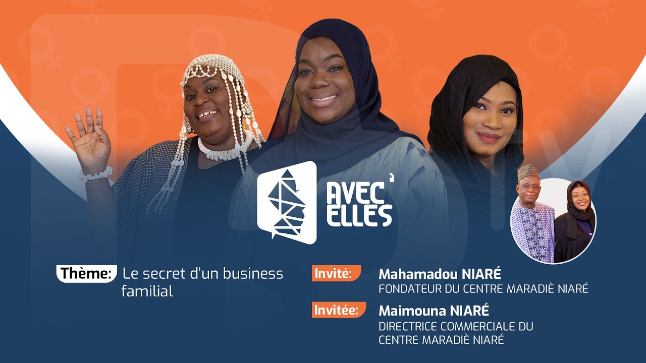 AVEC'ELLES : LE SECRET D’UN BUSINESS FAMILIAL RÉUSSI AU MALI.