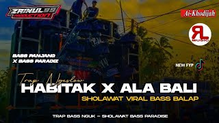 DJ TRAP HABITAK X ALA BALI BASS HOREG PARADISE VIRAL 2024 BY ZAINUL 99