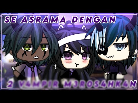 Se Asrama Dengan 2 V4ngp1r M3ngr0s4hk4n || Gacha Life Indonesia || Glmm Indonesia ||🎬✨J3DAG J3DUG 🎬✨