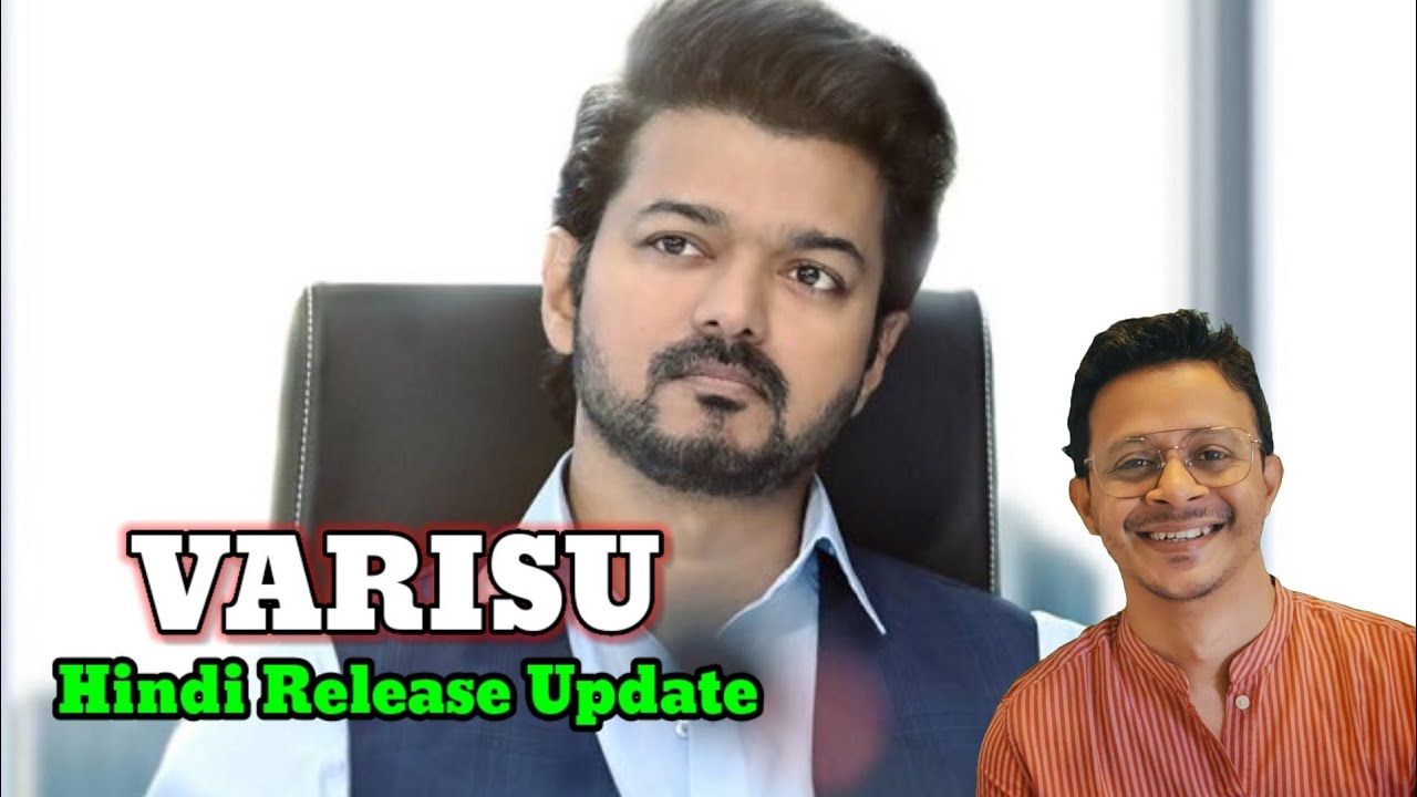 VARISU Hindi Release Update 🔥 Thalapathy Vijay | Rashmika Mandana 