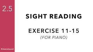 Beginner Sight Reading Level 2.5 | Exercise 11-15 (Piano - One Hand at a Time)