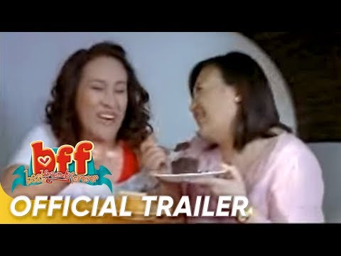 'BFF (Best Friends Forever)' Official Full Trailer | Star Cinema