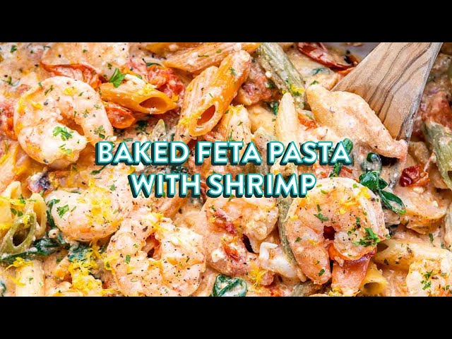 Baked Feta Pasta with Shrimp