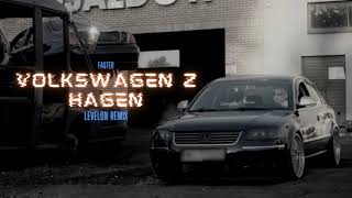 Faster - Volkswagen Z Hagen (Levelon Remix)