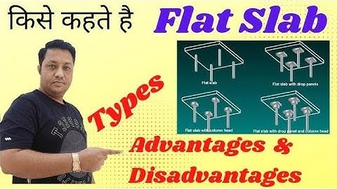 Flat Slab - Definition, Types, Advantages & Disadvantages !