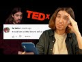 I got roasted in the comments of my TEDx talk