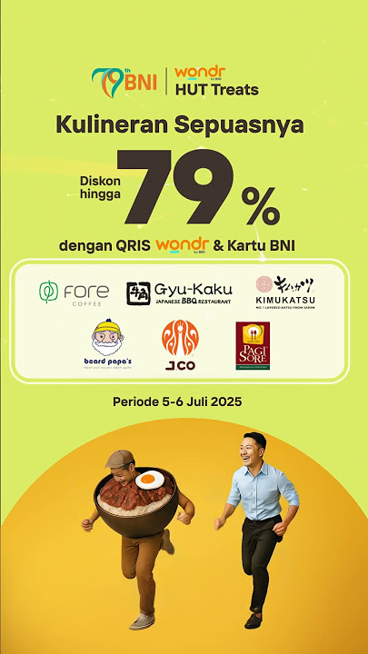 Rayain ulang tahun BNI yang ke-79 dengan kulineran sepuasnya pakai kartu BNI & QRIS wondr by BNI, yu