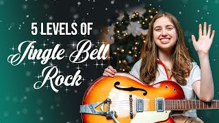 5 Levels Of &quot;Jingle Bell Rock&quot;