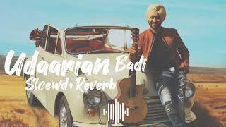 #udaarian #badi Slowed+Reverb #relaxing #lofi #songs #musicoflofi