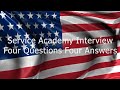 Your Service Academy Interview - The 4 questions you need to be able to answer.