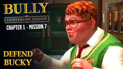 Bully: Anniversary Edition - Mission #7 - Defend Bucky