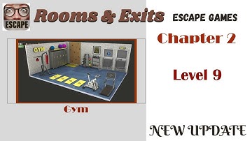 Rooms and Exits Chapter 2 Level 9 Walkthrough | Rooms and Exits Gym