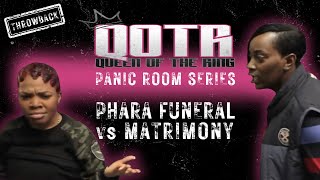 Queen Of The Ring Throwback | Panic Room Series | PHARA FUNERAL vs MATRIMONY