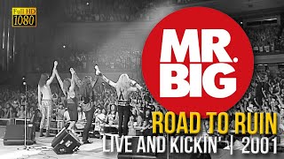 Mr Big   Road To Ruin Live and Kickin&#39; 2001   FullHD   R Show Resize1080p