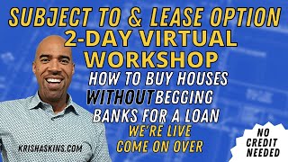 How to buy houses Subject To and Lease Option training