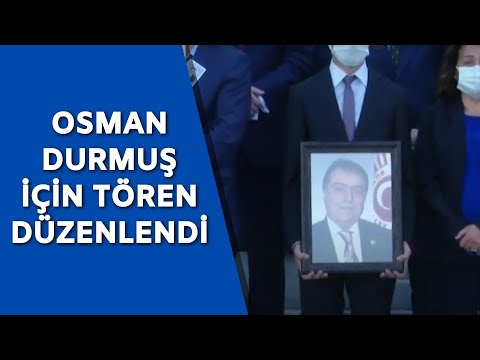 Eski Sağlık Bakanı Osman Durmuş için TBMM'de tören düzenlendi