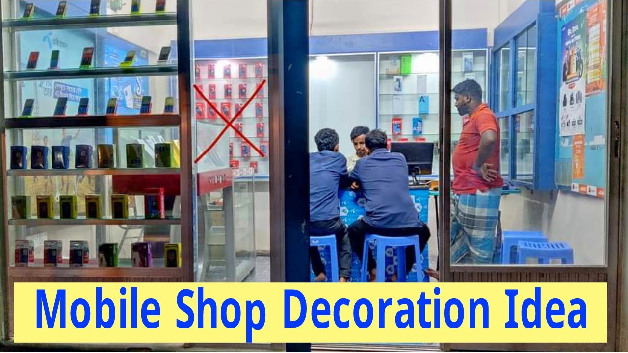 মোবাইল দোকানের ডেকোরেশন Mobile Shop Decoration Ideas Mobile Phone