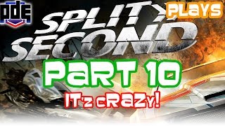 PDE Crew Plays Split/Second!! EPISODE 10 - IT'z cRAZy!