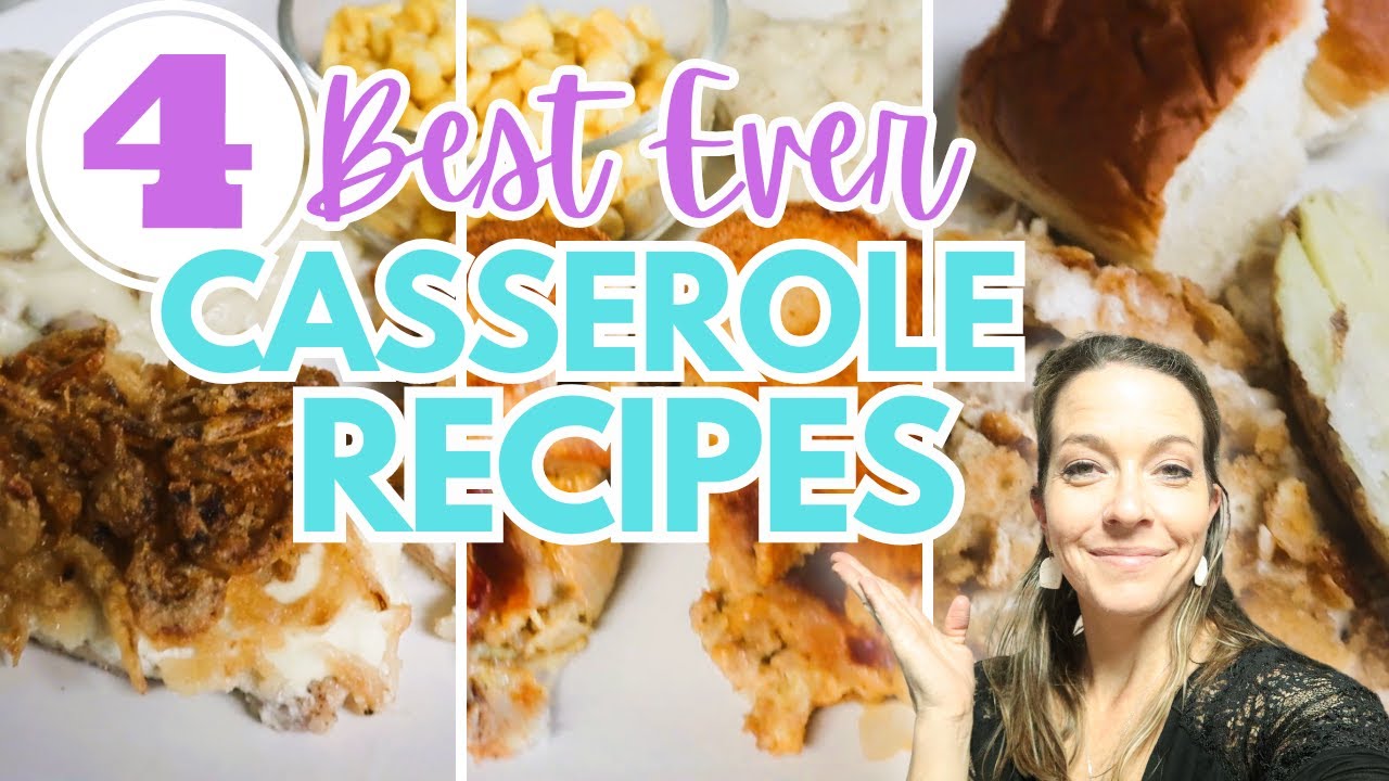 4 BEST EVER CASSEROLES You Will Make AGAIN & AGAIN/Quick & Easy COZY ...