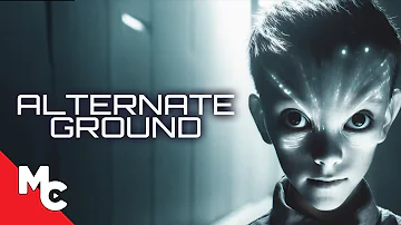 Alternate Ground | Full Movie | Mystery Sc-Fi | Alien Abduction