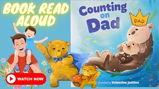 Counting On Dad Heartwarming Fathers Day Read Aloud