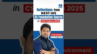 Reflections from NEXT IAS GS Foundation Course in Prelims 2025 | Environment | NEXT IAS #upsc