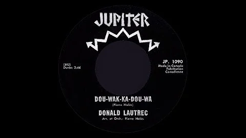 Donald Lautrec - Dou-wak-ka-dou-w...  - 1967