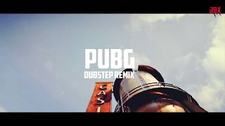 PUBG DUBSTEP REMIX