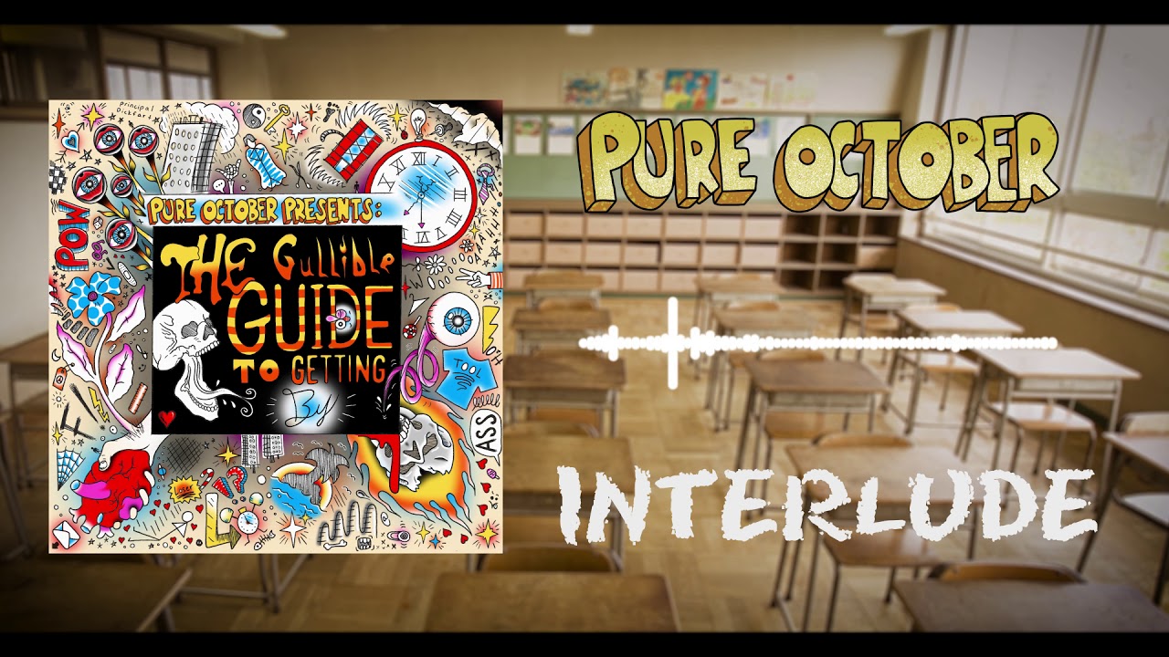 Pure October - "Interlude" (Official Stream)