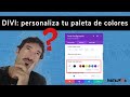 Tutorial Divi 2020: ¿cómo personalizar tu paleta de colores?  ⚫⚪🔴🟡🟢🔵🟣